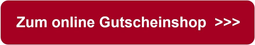 Jetzt Gutschein bestellen!